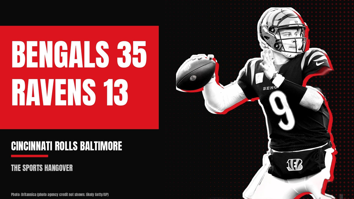 Joe Burrow throwing for the Bengals beside the headline Bengals 35 Ravens 13, Cincinnati rolls Baltimore