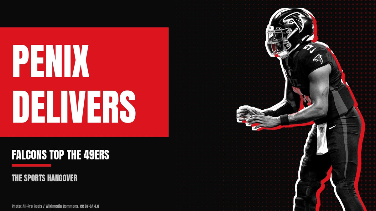 Michael Penix Jr. in a Falcons uniform beside the headline Penix Delivers, Falcons top the 49ers