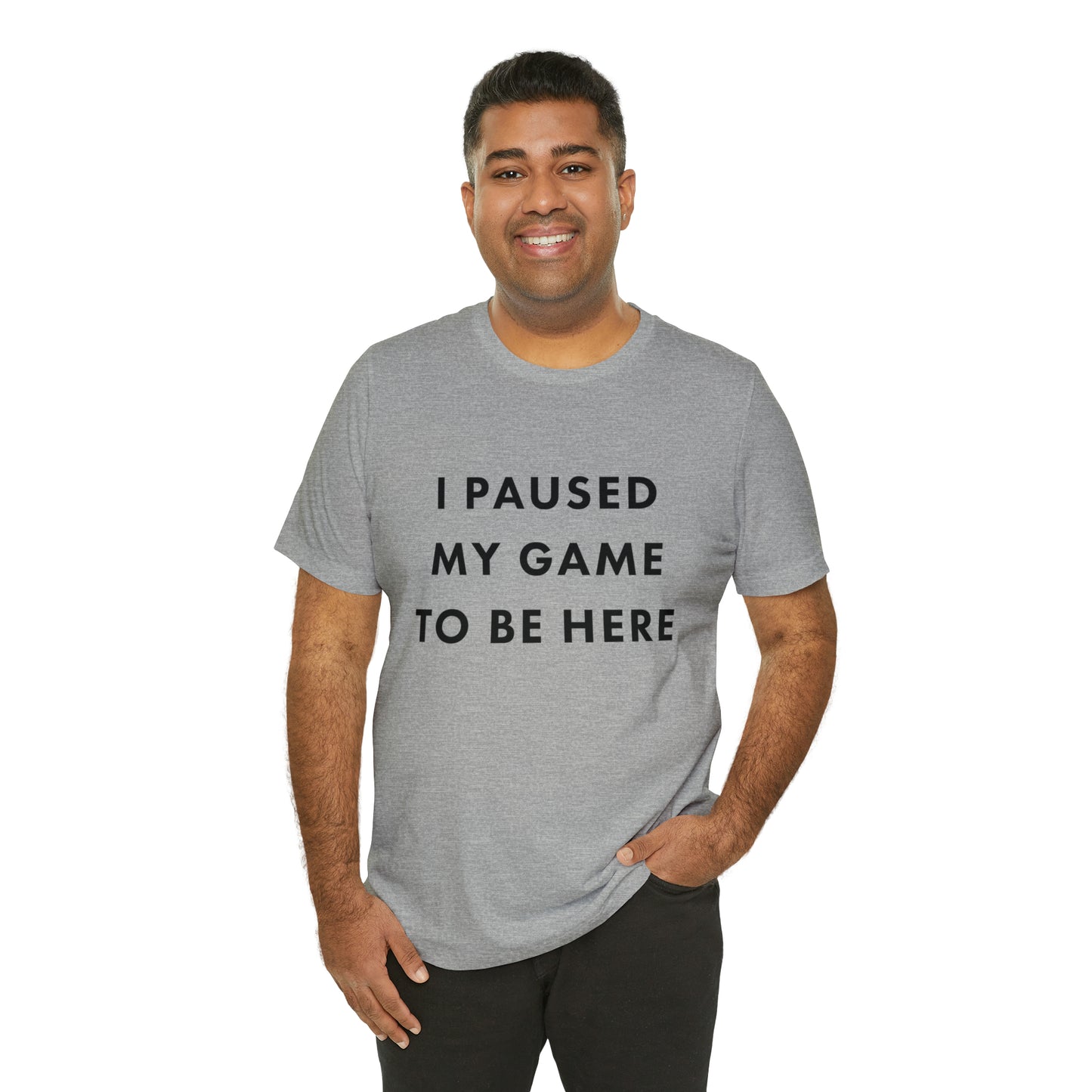 I paused my game