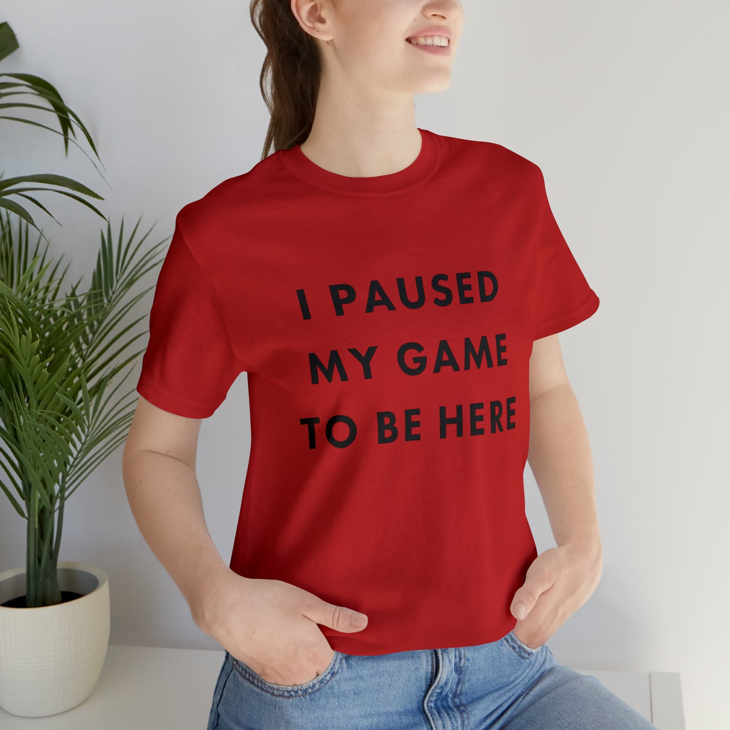 I paused my game