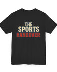 The Sports Hangover Unisex Tee - Casual Wear for Game Day Fun
