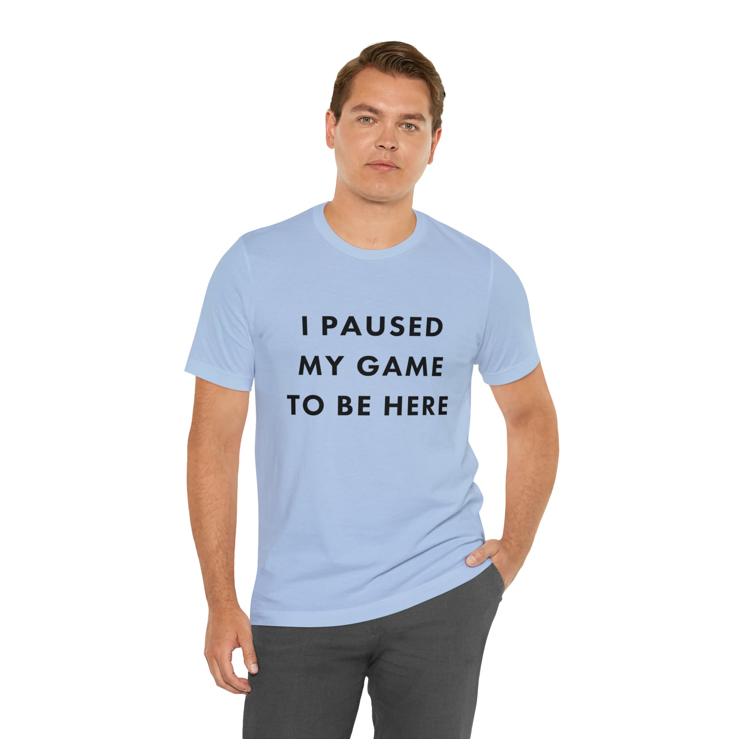 I paused my game