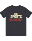 The Sports Hangover Unisex Tee - Casual Wear for Game Day Fun