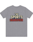 The Sports Hangover Unisex Tee - Casual Wear for Game Day Fun