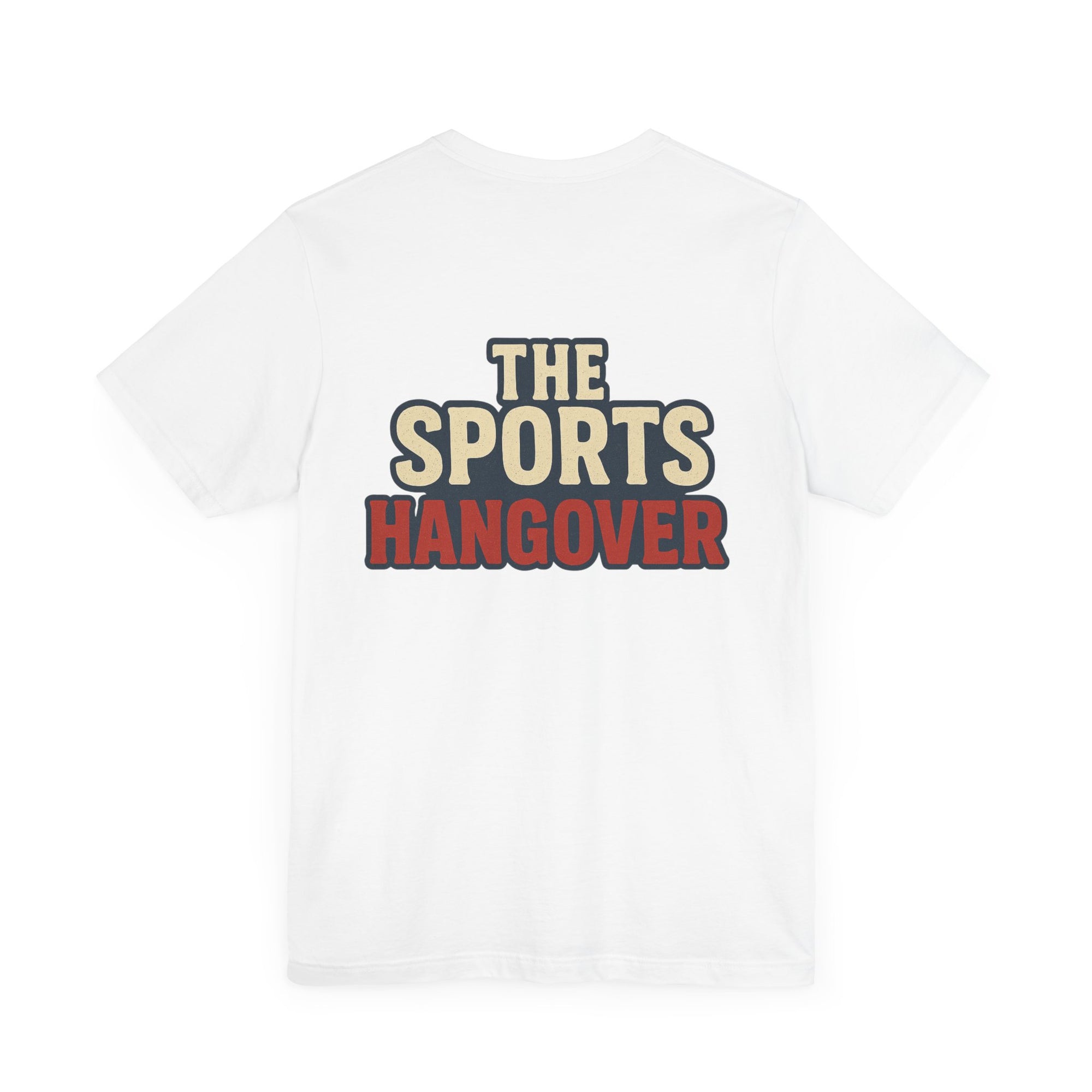 The Sports Hangover Unisex Tee - Casual Wear for Game Day Fun