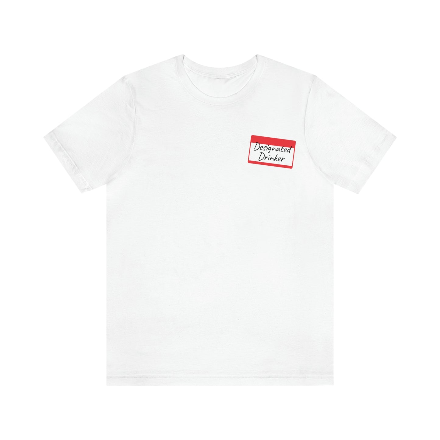 Designated Drinker Short Sleeve Shirt