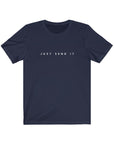 Just Send It Short Sleeve Tee