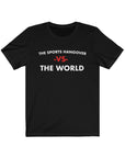 The Sports Hangover VS The World Short Sleeve Tee
