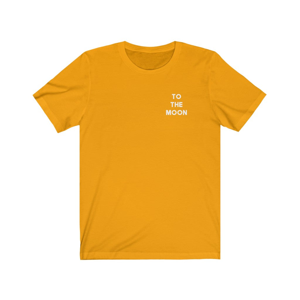 To The Moon 🚀 Unisex Jersey Short Sleeve Tee