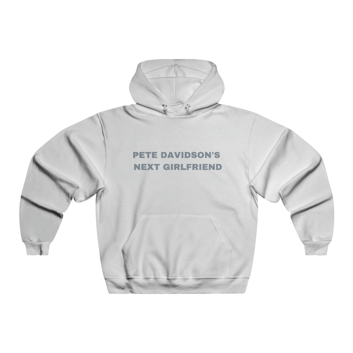 Pete Davidsons Next Girlfriend Hooded Sweatshirt