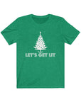 Let's Get Lit Short Sleeve Tee
