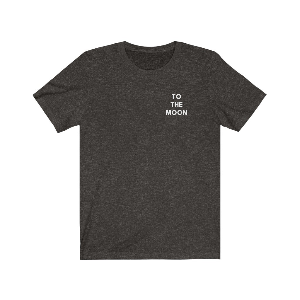 To The Moon 🚀 Unisex Jersey Short Sleeve Tee