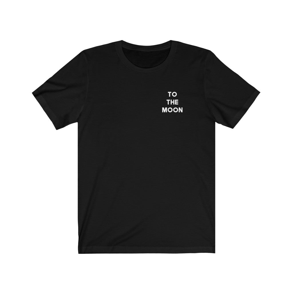 To The Moon 🚀 Unisex Jersey Short Sleeve Tee
