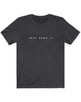 Just Send It Short Sleeve Tee