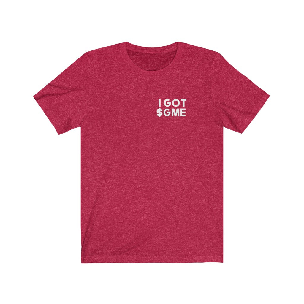 I Got $GME - Unisex Jersey Short Sleeve Tee