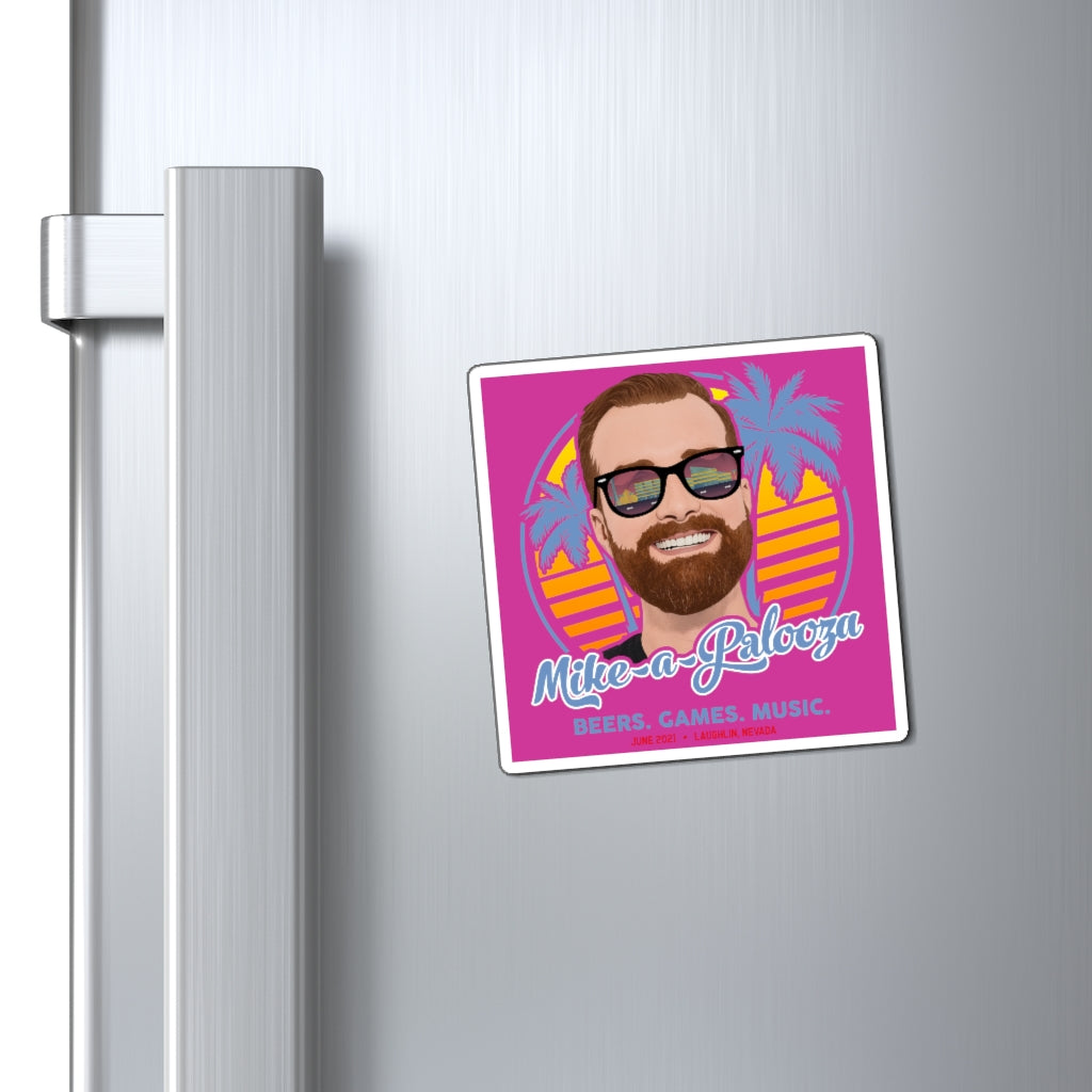 Mike-A-Palooza Magnets