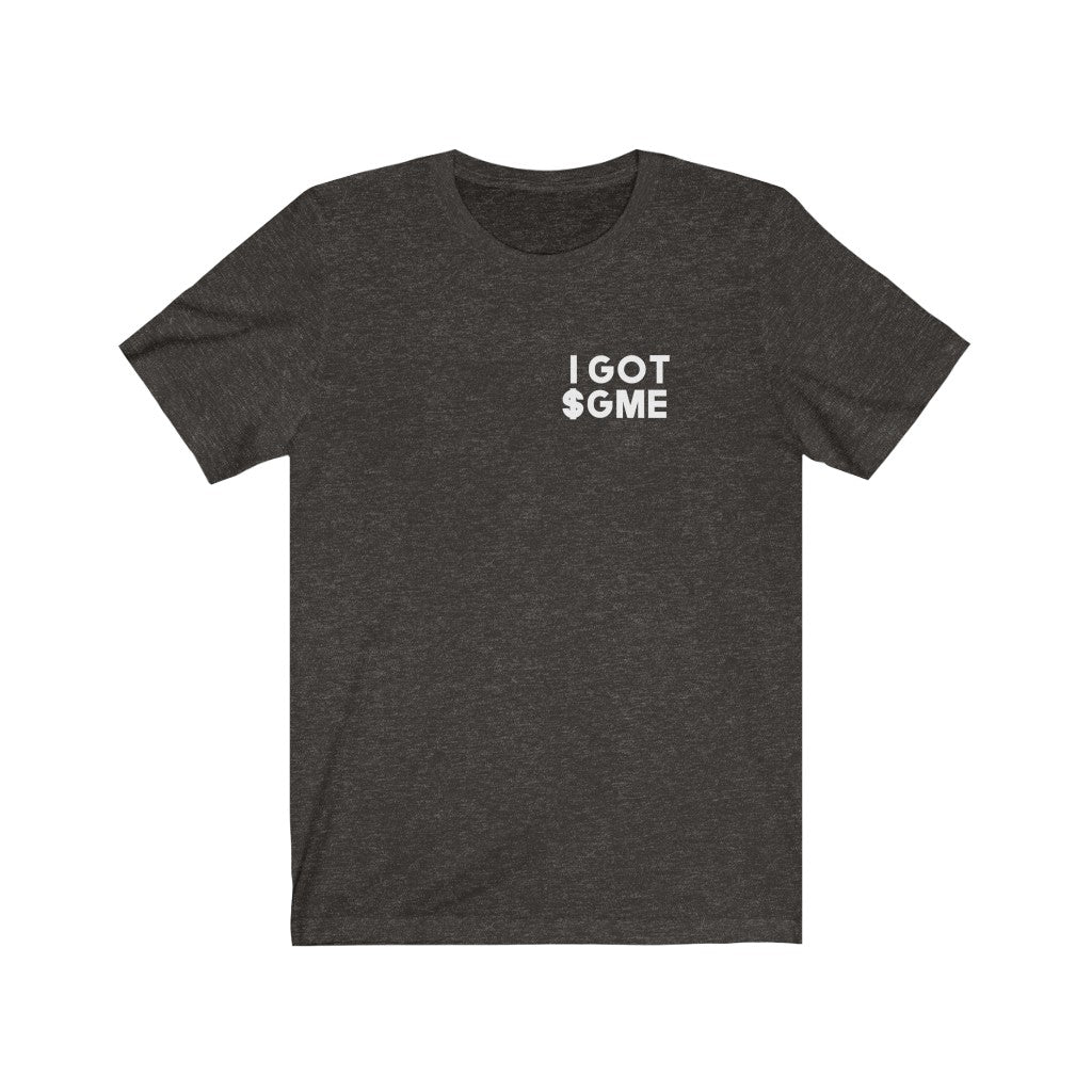I Got $GME - Unisex Jersey Short Sleeve Tee