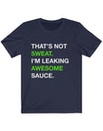 AWESOME SAUCE Short Sleeve Tee