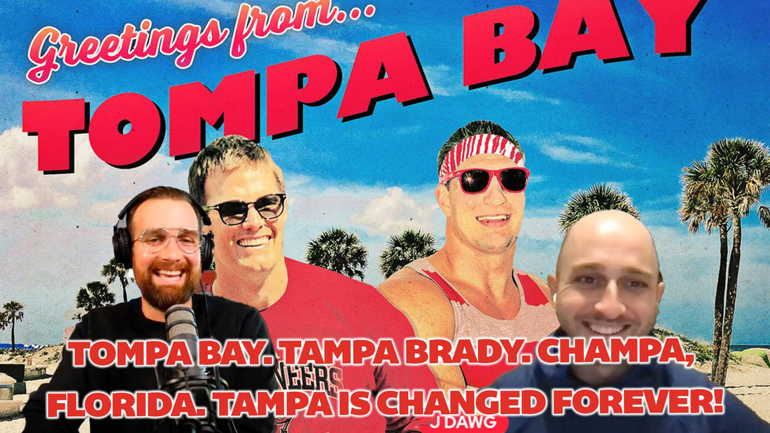 Tompa Bay. Tampa Brady. Champa, Florida. Tampa is changed forever!