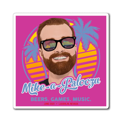 Mike-A-Palooza Magnets