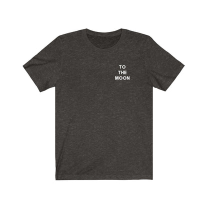 To The Moon 🚀 Unisex Jersey Short Sleeve Tee