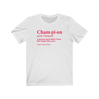 Champa Bay. Champs Definition Unisex Jersey Short Sleeve Tee